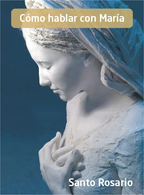 Portada del PDF «Cómo hablar con María — Santo Rosario»: la Virgen de perfil, con las manos recogidas, sobre fondo azul.